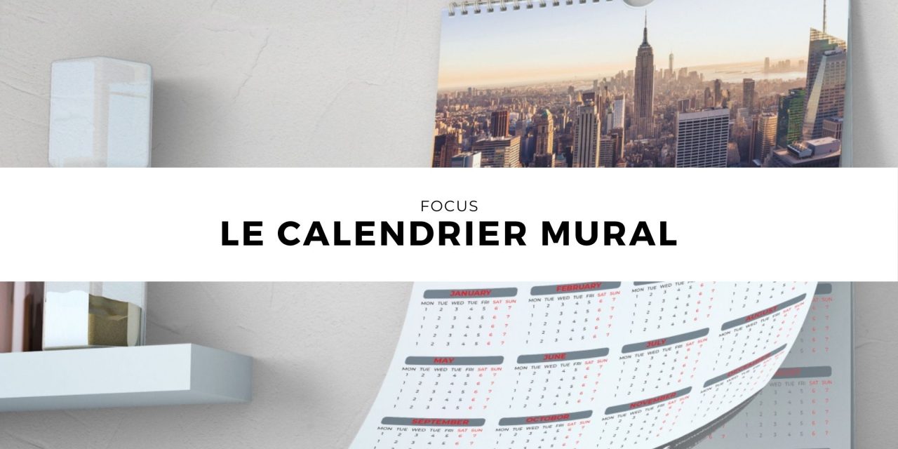 Focus produit – Les calendriers muraux