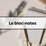 Le bloc-notes